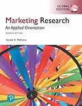 E-Book (pdf) Marketing Research: An Applied Orientation, Global Edition von Naresh K. Malhotra