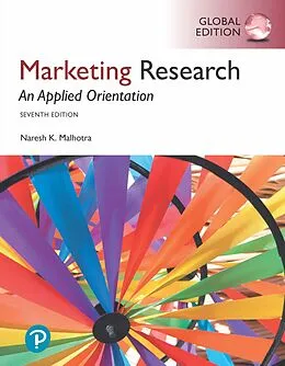 E-Book (pdf) Marketing Research: An Applied Orientation, Global Edition von Naresh K. Malhotra