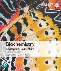 E-Book (pdf) Biochemistry: Concepts and Connections, Global Edition von Dean R Appling, Spencer J. Anthony-Cahill, Christopher K. Mathews