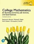 E-Book (pdf) College Mathematics for Business, Economics, Life Sciences, and Social Sciences, Global Edition von Raymond A. Barnett, Michael R. Ziegler, Karl E. Byleen