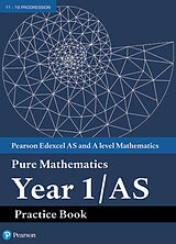 Couverture cartonnée Pearson Edexcel AS and A level Mathematics Pure Mathematics Year 1/AS Practice Book de 
