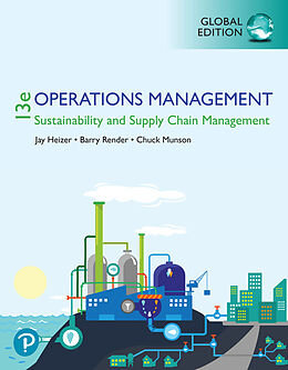 Kartonierter Einband Operations Management: Sustainability and Supply Chain Management, Global Edition von Jay Heizer, Barry Render, Chuck Munson