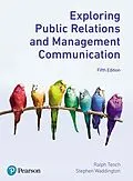 E-Book (pdf) Exploring Public Relations and Management Communication von Ralph Tench, Stephen Waddington