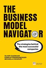 E-Book (pdf) Business Model Navigator, The von Oliver Gassmann, Karolin Frankenberger, Michaela Choudury