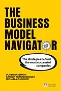 E-Book (pdf) Business Model Navigator, The von Oliver Gassmann, Karolin Frankenberger, Michaela Choudury