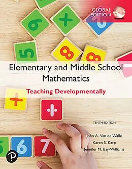 E-Book (epub) Elementary and Middle School Mathematics: Teaching Developmentally, eBook, Global Edition von John A. van de Walle, Karen S. Karp, Jennifer M. Bay-Williams