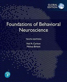 E-Book (pdf) Foundations of Behavioral Neuroscience, Global Edition von Neil R. Carlson, Melissa A. Birkett