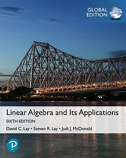E-Book (pdf) Linear Algebra and Its Applications, Global Edition von David C. Lay, Steven R. Lay, Judi J. McDonald
