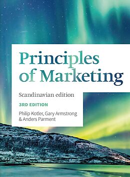 E-Book (pdf) Principles of Marketing von Anders Parment, Philip Kotler, Gary Armstrong