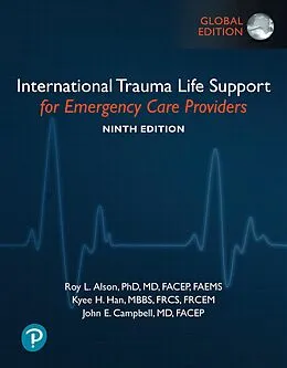 E-Book (pdf) International Trauma Life Support for Emergency Care Providers, Global Edition von Itls, Ann Navarro, James Atkinson