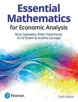 E-Book (epub) Essential Mathematics for Economic Analysis von Knut Sydsaeter, Peter Hammond, Arne Strom