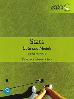 E-Book (pdf) Stats: Data and Models, Global Edition von Richard D. De Veaux, Paul F. Velleman, David E. Bock