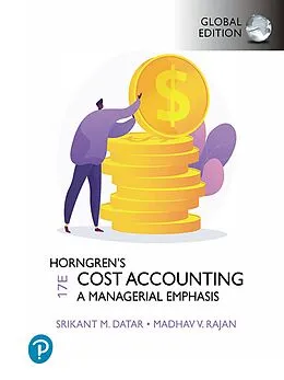 E-Book (pdf) Horngren's Cost Accounting, Global Edition von Srikant M. Datar, Madhav V. Rajan