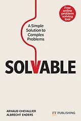 Kartonierter Einband Solvable: A simple solution to complex problems von Arnaud Chevallier, Albrecht Enders