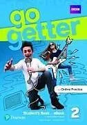 Set mit div. Artikeln (Set) GoGetter 2 Students Book & eBook with Online Practice & Extra Online Practice von Graham Fruen, Jayne Croxford