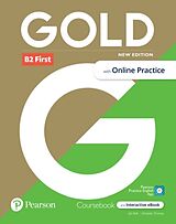 Kartonierter Einband Gold 6e B2 First Student's Book with Interactive eBook, Online Practice, Digital Resources and App von 