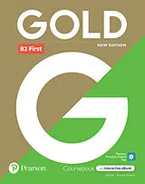 Kartonierter Einband Gold 6e B2 First Student's Book with Interactive eBook, Digital Resources and App von Jan Bell, Amanda Thomas
