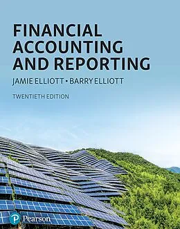 ePUB Financial Accounting & Reporting, 20th Edition von Jamie Elliott, Barry Elliott