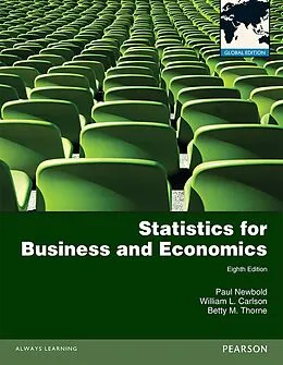 E-Book (epub) Statistics for Business and Economics, ePub, Global Edition von Paul Newbold, William L. Carlson, Betty Thorne
