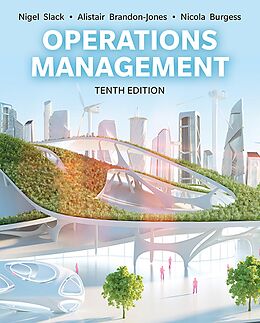 E-Book (epub) Operations Management von Nigel Slack, Alistair Brandon-Jones, Nicola Burgess