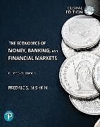  Economics of Money, Banking and Financial Markets, The, Global Edition + MyLab Economics with Pearson eText (Package) de Frederic Mishkin, Frederic S Mishkin