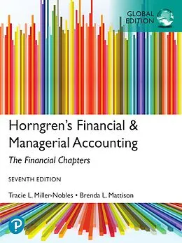 E-Book (pdf) Horngren's Financial & Managerial Accounting, The Financial Chapters, Global Edition von Tracie L. Miller-Nobles, Brenda Mattison, Ella Mae Matsumura