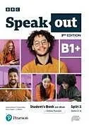 Set mit div. Artikeln (Set) Speakout 3ed B1+ Students Book and eBook with Online Practice Split 2 von Antonia Clare, Frances Eales, JJ Wilson