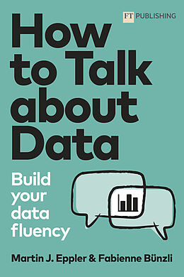 Broschiert How to Talk about Data von Martin; Bünzli, Fabienne Eppler