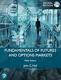 E-Book (pdf) Fundamentals of Futures and Options Markets, Global Edition von John C. Hull