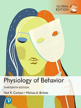 E-Book (pdf) Physiology of Behavior, Global Edition von Neil R. Carlson, Melissa A. Birkett