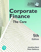 Couverture cartonnée Corporate Finance: The Core, Global Edition de Jonathan Berk, Peter DeMarzo