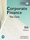 E-Book (pdf) Corporate Finance: The Core, Global Edition von Jonathan Berk, Peter Demarzo