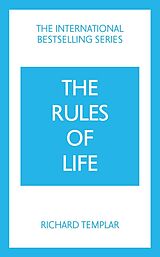 Couverture cartonnée The Rules of Life: A personal code for living a better, happier, more successful kind of life de Richard Templar