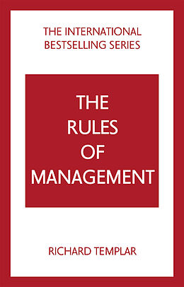 Kartonierter Einband The Rules of Management: A definitive code for managerial success von Richard Templar