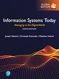 E-Book (pdf) Information Systems Today: Managing in the Digital World, Global Edition von Joseph S Valacich, Christoph Schneider