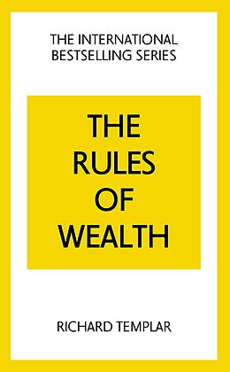 eBook (epub) Rules of Wealth, The: A Personal Code for Prosperity and Plenty de Richard Templar