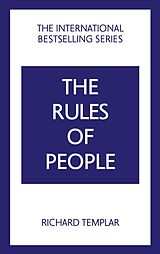 Couverture cartonnée The Rules of People: A personal code for getting the best from everyone de Richard Templar