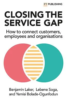 E-Book (epub) Closing the Service Gap von Benjamin Laker, Lebene Richmond Soga, Yemisi Bolade-Ogunfodun