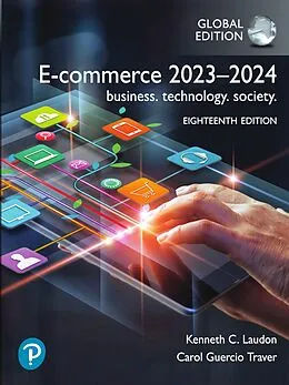 E-Book (pdf) E-Commerce 2023: Business, Technology, Society, Global Edition von Kenneth C. Laudon, Carol G. Traver