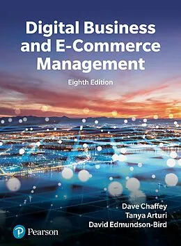 E-Book (epub) Digital Business and E-commerce von Dave Chaffey, Tanya Hemphill, David Edmundson-Bird