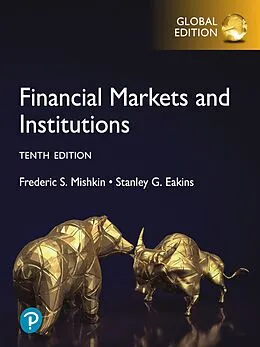 E-Book (pdf) Financial Markets and Institutions, Global Edition von Frederic S Mishkin, Stanley Eakins