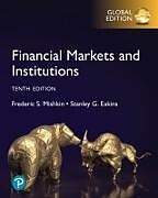 Couverture cartonnée Financial Markets and Institutions, Global Edition de Frederic Mishkin, Frederic S Mishkin, Stanley Eakins