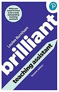 E-Book (epub) Brilliant Teaching Assistant von Louise Burnham