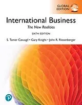 Kartonierter Einband International Business: The New Realities -- Global Edition von S. Cavusgil, S. Tamer Cavusgil, Gary Knight