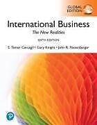 Couverture cartonnée International Business: The New Realities -- Global Edition de S. Tamer Cavusgil, Gary Knight, John R. Riesenberger