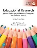 E-Book (epub) Educational Research: Planning, Conducting, and Evaluating Quantitative and Qualitative Research, Global Edition von John W. Creswell