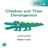 E-Book (epub) Children and their Development, Global Edition (International eBook) von Robert V. Kail