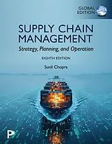 Kartonierter Einband Supply Chain Management: Strategy, Planning, and Operation, Global Edition von Sunil Chopra