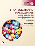 E-Book (epub) Strategic Brand Management: Building, Measuring, and Managing Brand Equity, Global Edition von Kevin Lane Keller, Vanitha Swaminathan