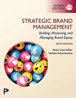 E-Book (epub) Strategic Brand Management: Building, Measuring, and Managing Brand Equity, Global Edition von Kevin Lane Keller, Vanitha Swaminathan